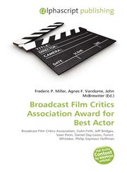Broadcast Film Critics Association Award for Best Actor,613431546X,9786134315463