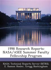 1998 Research Reports NASA/Asee Summer Faculty Fellowship Program,1289147310,9781289147310