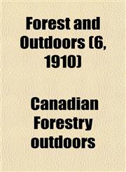 Forest and Outdoors (6, 1910),1152463004,9781152463004