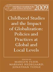 World Yearbook of Education 2009 Childhood Studies and the impact of globalization : Global and local policies and practices,041599411X,9780415994118