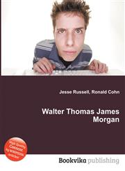 Walter Thomas James Morgan,551185185X,9785511851853