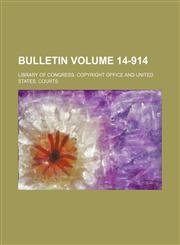 Bulletin Volume 14-914,1153454270,9781153454278