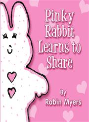 Pinky Rabbit Learns to Share,1607039370,9781607039372