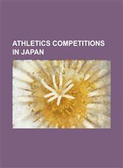 Athletics Competitions in Japan 2007 World Championships in Athletics,1156711231,9781156711231