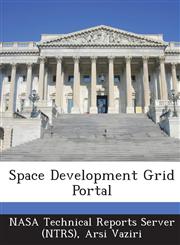 Space Development Grid Portal,1287279015,9781287279013