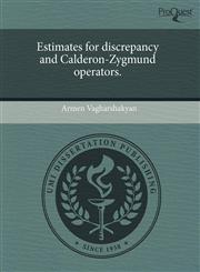 Estimates for discrepancy and Calderon-Zygmund operators.,1244600881,9781244600881