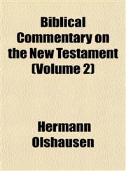 Biblical Commentary on the New Testament (Volume 2),1151916773,9781151916778