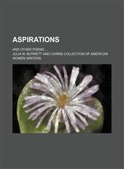 Aspirations; and other poems,1459080920,9781459080928