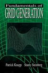 Fundamentals of Grid Generation,0849389879,9780849389870
