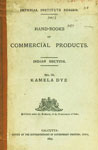 Imperial Institute Series Hand Books of Commercial Products : Indian Section, No. 16 : Kamela Dye