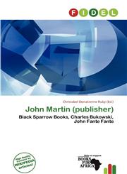 John Martin (publisher),6139509122,9786139509126