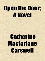 Open the Door; A Novel,1154804305,9781154804300