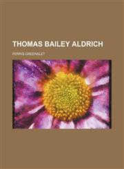 Thomas Bailey Aldrich,1151098582,9781151098580