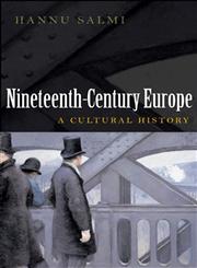 Nineteenth-Century Europe A Cultural History,0745643604,9780745643601