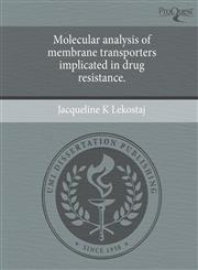 Molecular analysis of membrane transporters implicated in drug resistance.,1243517557,9781243517555