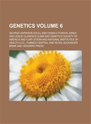 Genetics Volume 6,1154774678,9781154774672