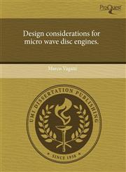Design considerations for micro wave disc engines.,1243446935,9781243446930