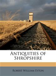 Antiquities of Shropshire,1176531506,9781176531505