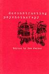 Deconstructing Psychotherapy,0761957138,9780761957133