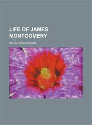 Life of James Montgomery,1151252956,9781151252951