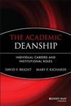 The Academic Deanship Individual Careers and Institutional Roles,0470907509,9780470907504