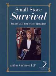 Small Store Survival Success Strategies for Retailers 1st Edition,0471164682,9780471164685