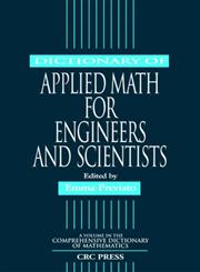Dictionary of Applied Math for Engineers and Scientists,1584880538,9781584880530