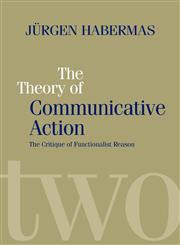 Theory of Communicative Action Volume 2,0745607705,9780745607702