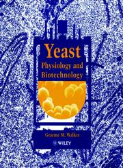Yeast Physiology and Biotechnology,0471964468,9780471964469
