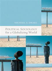 Political Sociology for a Globalizing World,0745637558,9780745637556
