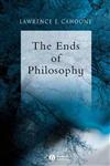 The Ends of Philosophy Pragmatism, Foundationalism and Postmodernism,0631234055,9780631234050