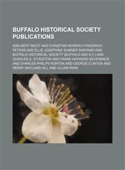 Buffalo Historical Society Publications (Volume 22),1150949481,9781150949487