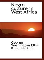 Negro culture in West Africa,1116872269,9781116872262