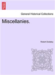 Miscellanies.,1241122113,9781241122119