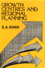 Growth Centres and Regional Planning A Case Study of the Trans-Ghaghara Plains 1st Edition,8171320309,9788171320301