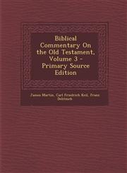 Biblical Commentary on the Old Testament, Volume 3 - Primary Source Edition,1295299208,9781295299201
