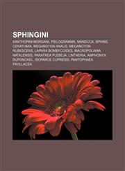 Sphingini Xanthopan morgani, Psilogramma, Manduca, Sphinx, Ceratomia, Meganoton analis, Meganoton rubescens, Lapara bombycoides,1233112651,9781233112654