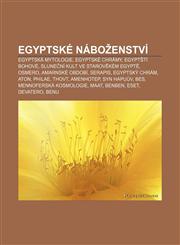 Egyptské náboženství Egyptská mytologie, Egyptské chrámy, Egyptští bohové, Sluneční kult ve starověkém Egyptě, Osmero, Amarnské období,1232827584,9781232827580