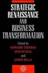 Strategic Renaissance and Business Transformation 1st Edition,0471957518,9780471957515