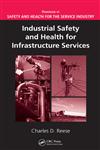 Industrial Safety and Health for Infrastructure Services,1420053809,9781420053807