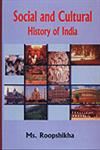 Social and Cultural History of India 1st Edition,8189239570,9788189239572