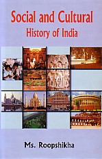 Social and Cultural History of India 1st Edition,8189239570,9788189239572