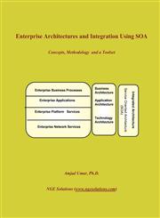 Enterprise Architectures and Integration Using Soa,0972741402,9780972741408
