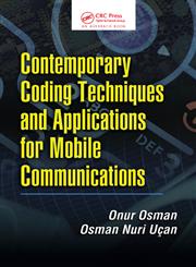 Contemporary Coding Techniques and Applications for Mobile Communications,1420054619,9781420054613