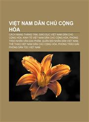 Việt Nam Dân chủ Cộng hòa Cách mạng tháng Tám, Giáo dục Việt Nam Dân chủ Cộng hòa, Kinh tế Việt Nam Dân chủ Cộng hòa,123388591X,9781233885916
