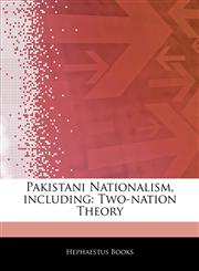 Articles On Pakistani Nationalism, including Two-nation Theory,1244564745,9781244564749