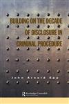 Building on the Decade of Disclosure in Criminal Procedure,1859416594,9781859416594