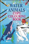 Water Animals - Copy Colouring Book,8189852345,9788189852344