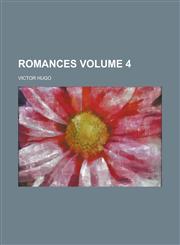 Romances Volume 4,1231729457,9781231729458