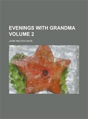 Evenings with grandma Volume 2,1230142541,9781230142548